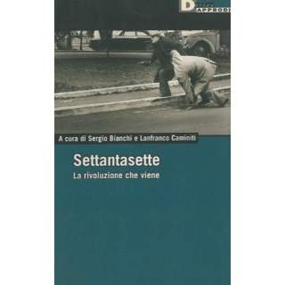 SettantasetteLaRivoluzioneCheViene